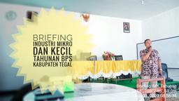 Annual Briefing of Micro and Small Industries (IMK) of BPS Tegal Regency